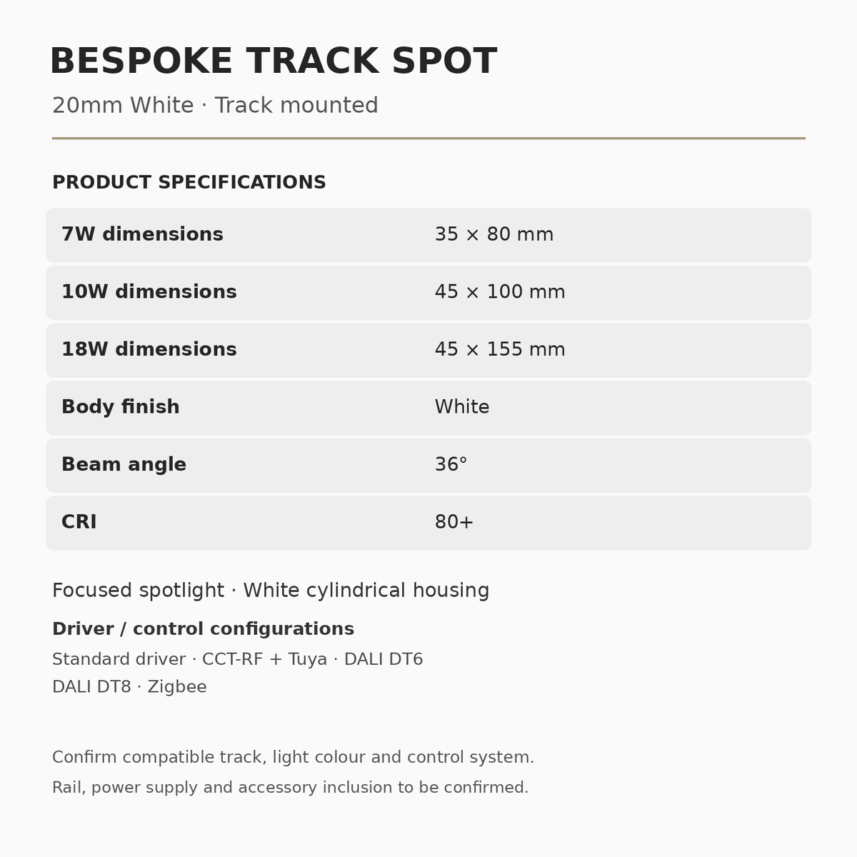 Bespoke Track Spot 20mm White specifications: 7W, 10W and 18W; dimensions 35 × 80 mm, 45 × 100 mm and 45 × 155 mm; 36° beam and CRI 80+.