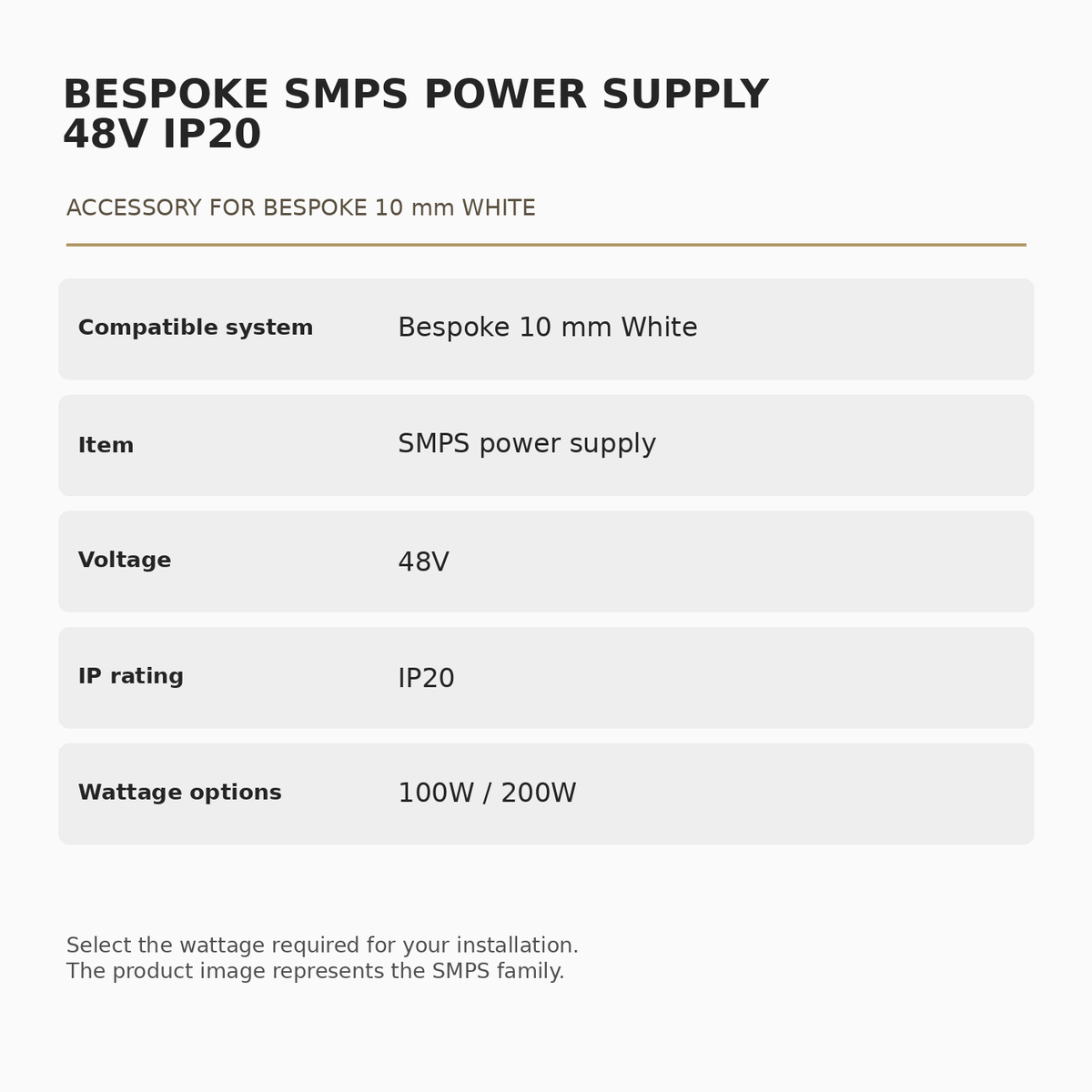 Bespoke 10 mm White SMPS power supply specifications: 48V, IP20, and 100W or 200W wattage options.