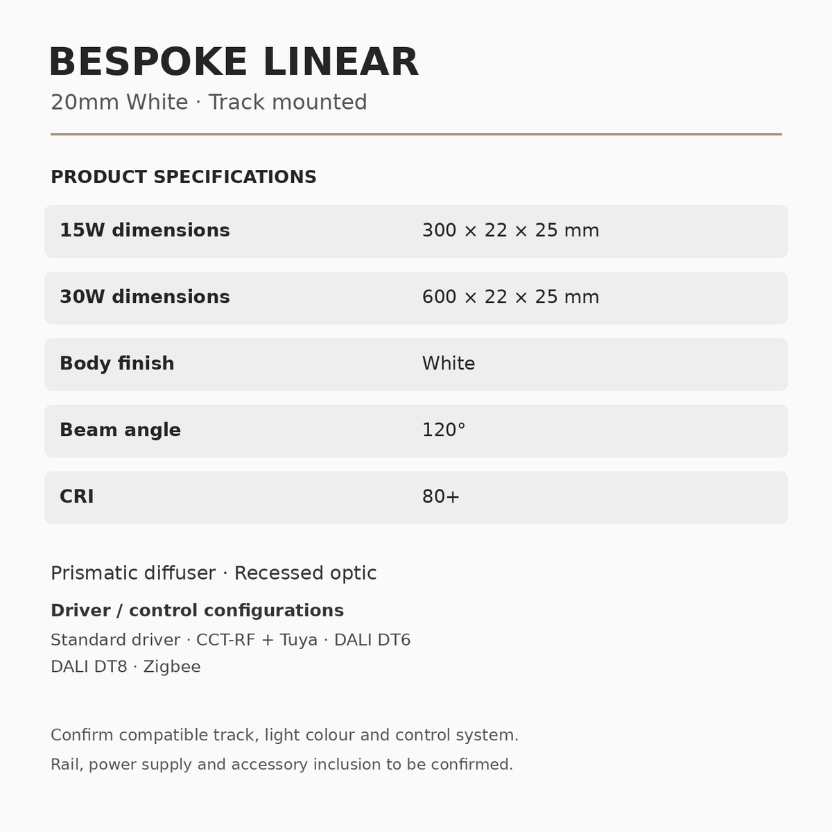 Bespoke Linear 20mm White specifications: 15W and 30W, dimensions 300 × 22 × 25 mm and 600 × 22 × 25 mm, 120° beam, CRI 80+.