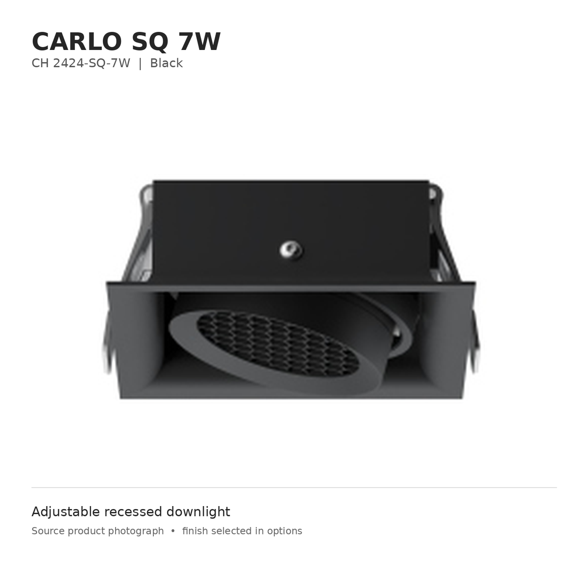 CARLO SQ 7W black body reference
