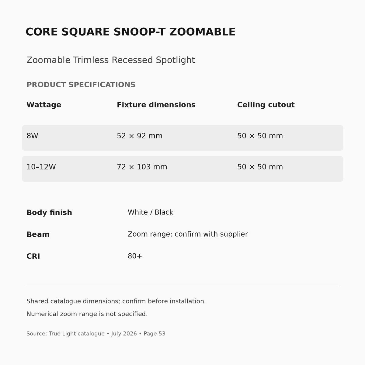 CORE SQUARE SNOOP-T ZOOMABLE dimensions, catalogue cutouts and specifications