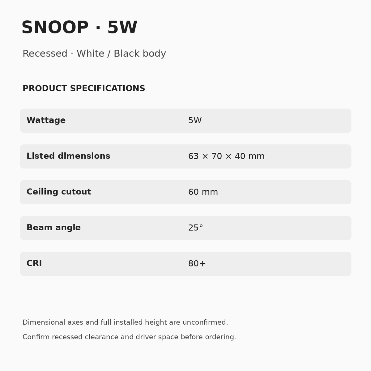 SNOOP 5W specifications: listed dimensions 63 × 70 × 40 mm with axes unconfirmed, 60 mm ceiling cutout, 25° beam and CRI 80+. Full installed height requires confirmation.